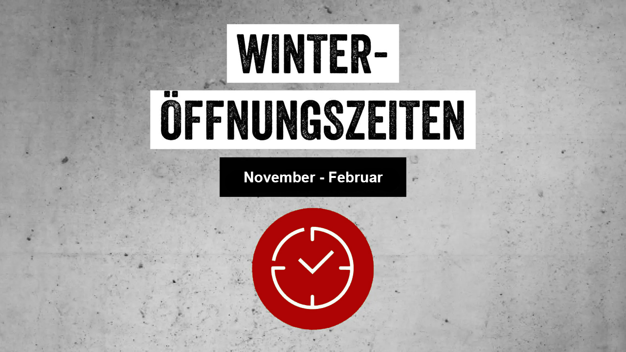 Winter-Öffnungszeiten November bis Februar